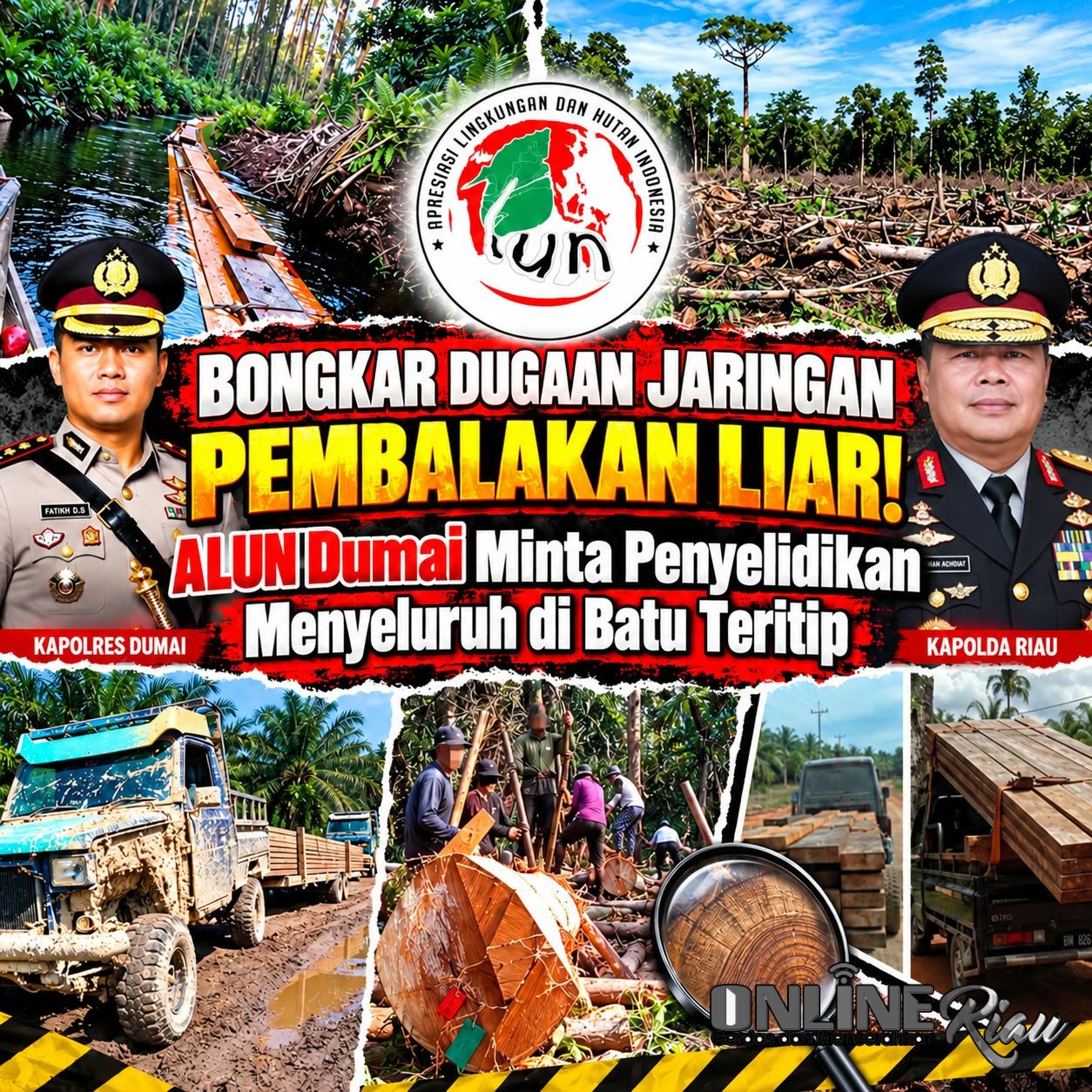 Dugaan Illegal Logging di Batu Teritip Disorot, DPK ALUN Desak Kapolres Dumai dan Kapolda Riau Bertindak